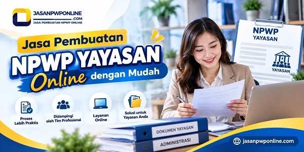 Pembuatan NPWP Yayasan Online