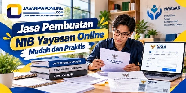 Pengurus yayasan memeriksa akta pendirian, dokumen pengesahan badan hukum, NPWP yayasan, dan formulir administrasi digital di laptop
