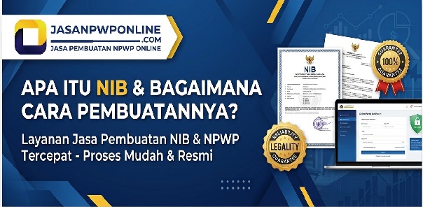 Apa Itu NIB dan Cara Pembuatannya Secara Online